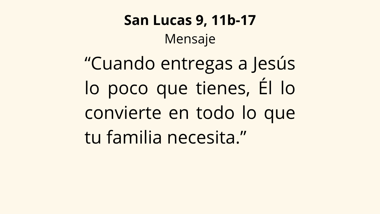 Evangelio San Lucas 9, 11b‑17