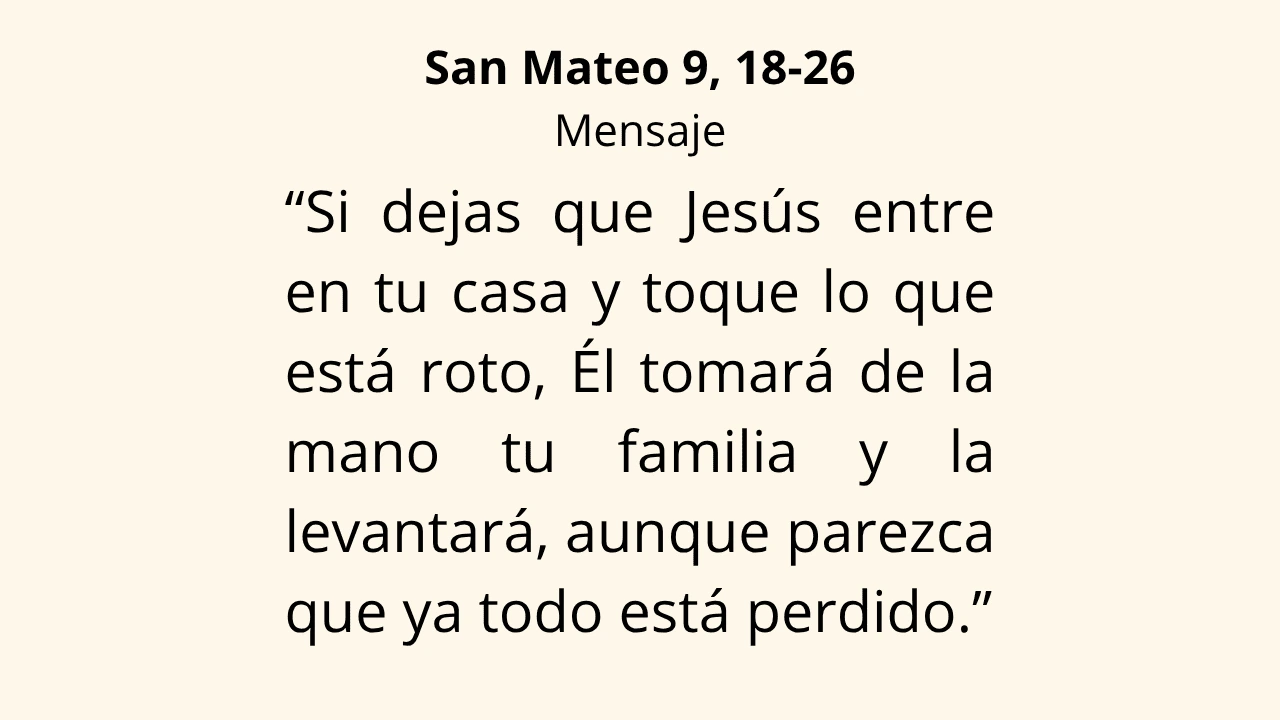 Evangelio San Mateo 9, 18-26