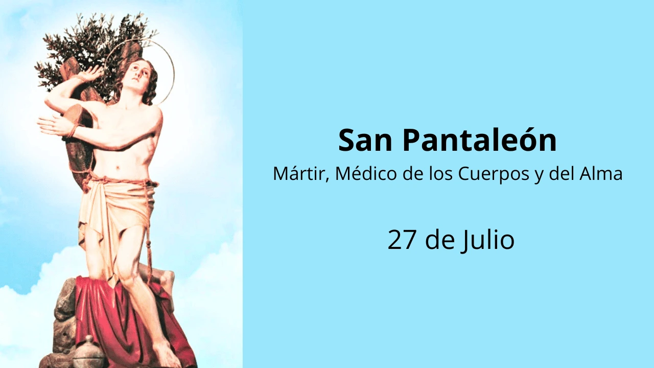 San Pantaleón: Mártir, Médico de los Cuerpos y del Alma