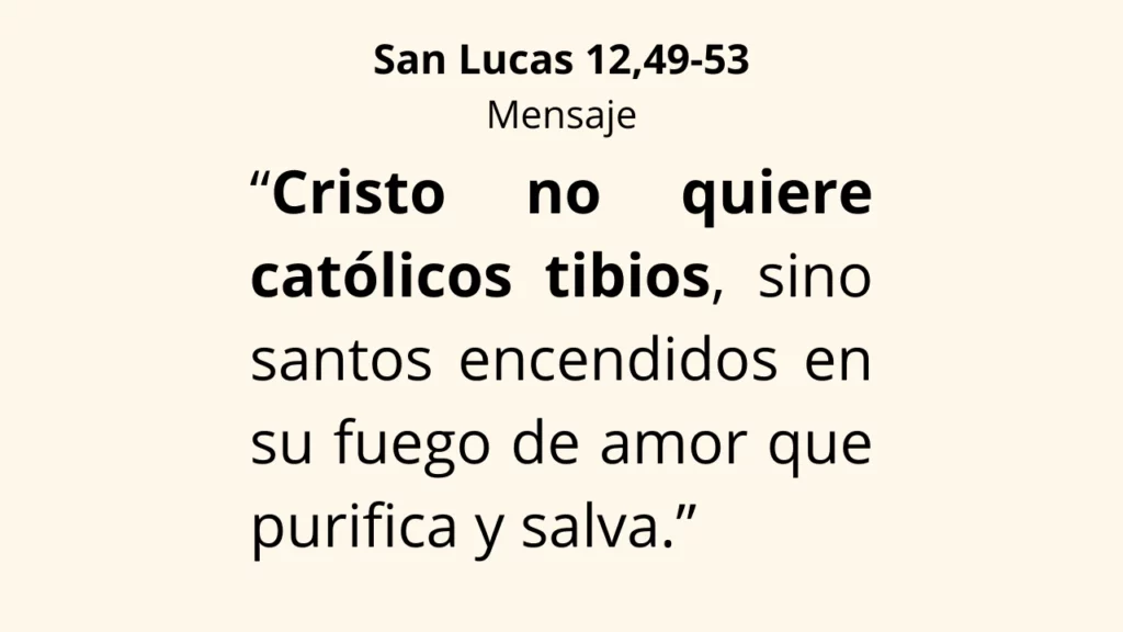 Evangelio San Lucas 12,49-53