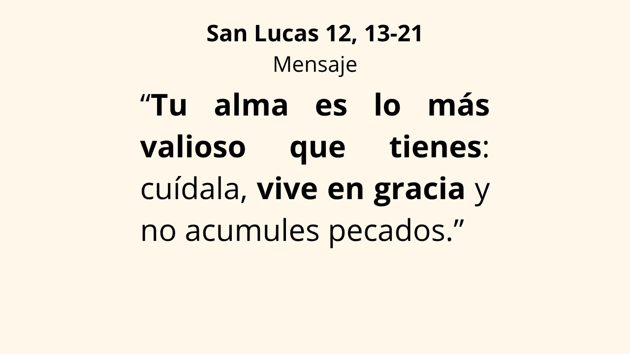 Evangelio San Lucas 12, 13-21