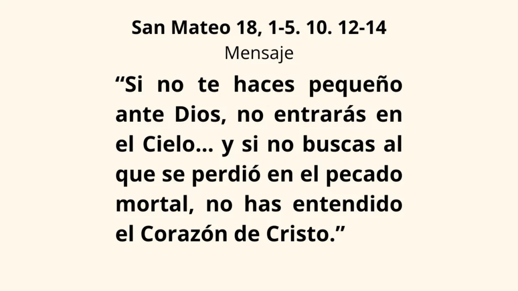 Evangelio San Mateo 18, 1-5. 10. 12-14