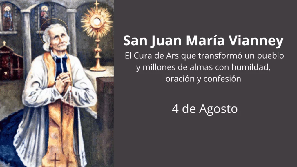 San Juan María Vianney: El Cura de Ars que transformó un pueblo y millones de almas con humildad, oración y confesión
