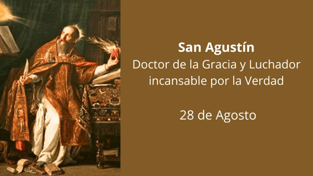 San Agustín: Doctor de la Gracia y Luchador incansable por la Verdad