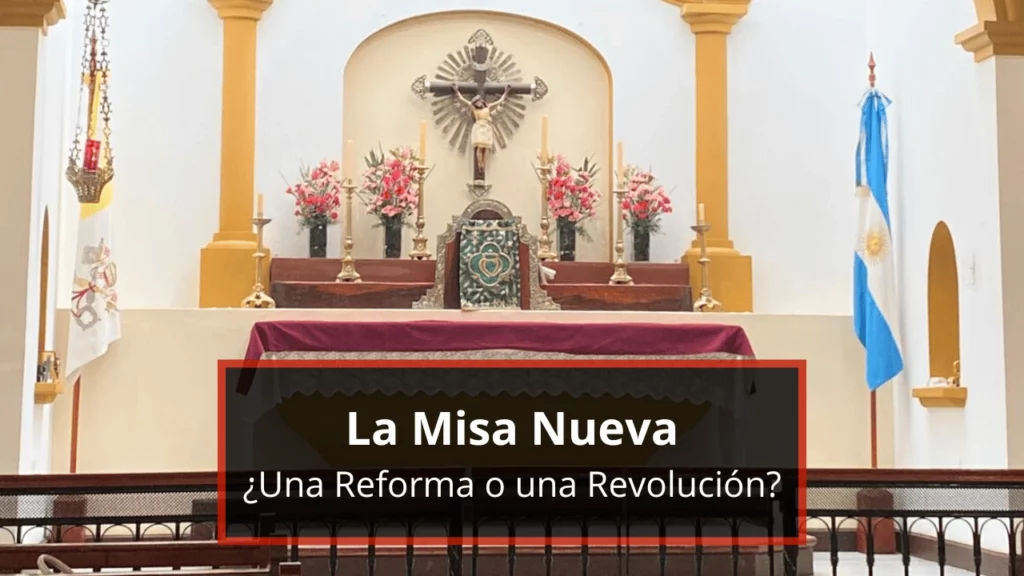 La Misa Nueva: ¿Una Reforma o una Revolución?