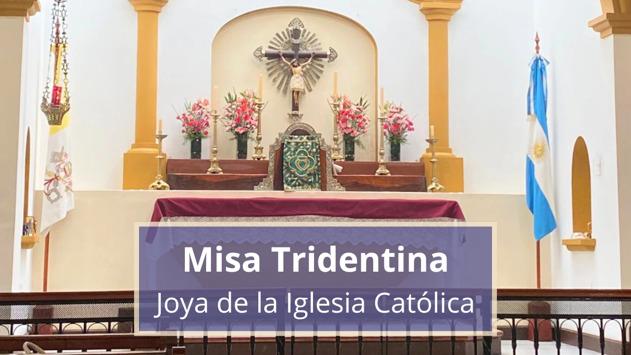 Misa Tridentina: Joya de la Iglesia Católica