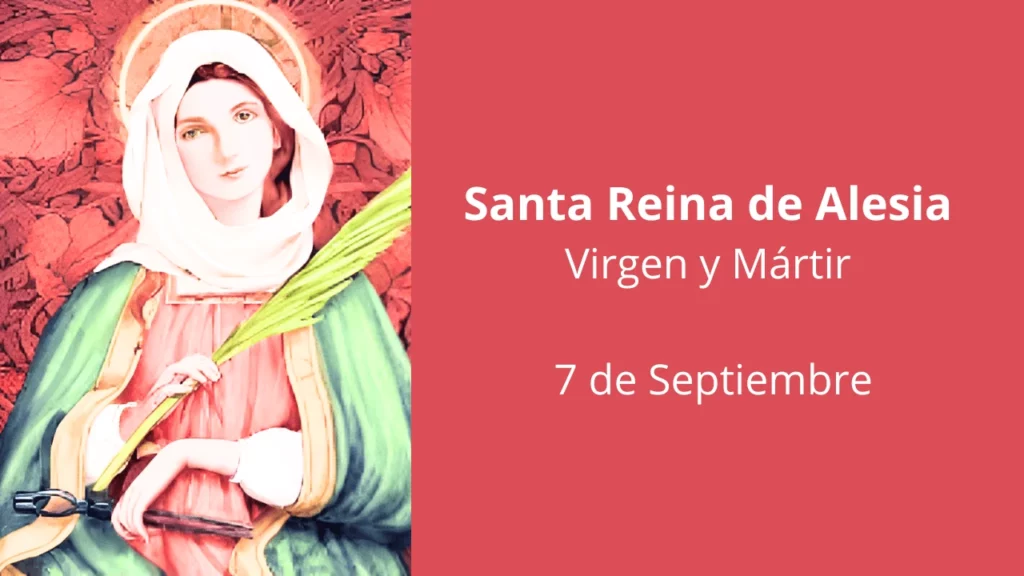 Santa Reina de Alesia: Virgen y Mártir