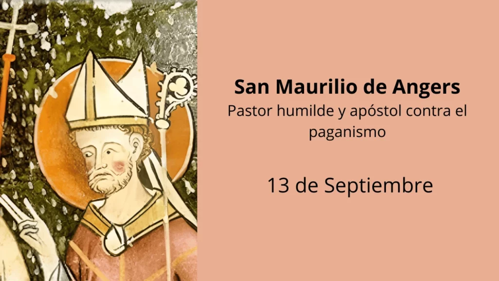 San Maurilio de Angers: Pastor humilde y apóstol contra el paganismo