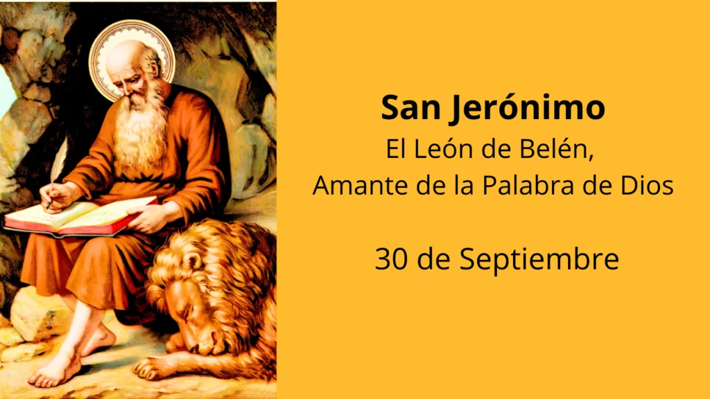 San Jerónimo: El León de Belén, Amante de la Palabra de Dios