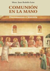 La comunión en la mano: El veredicto final contra la desobediencia y el sacrilegio
