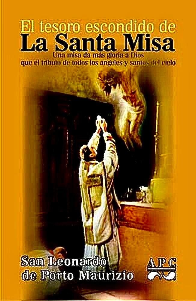 El Tesoro Escondido de la Santa Misa de San Leonardo de Porto Maurizio