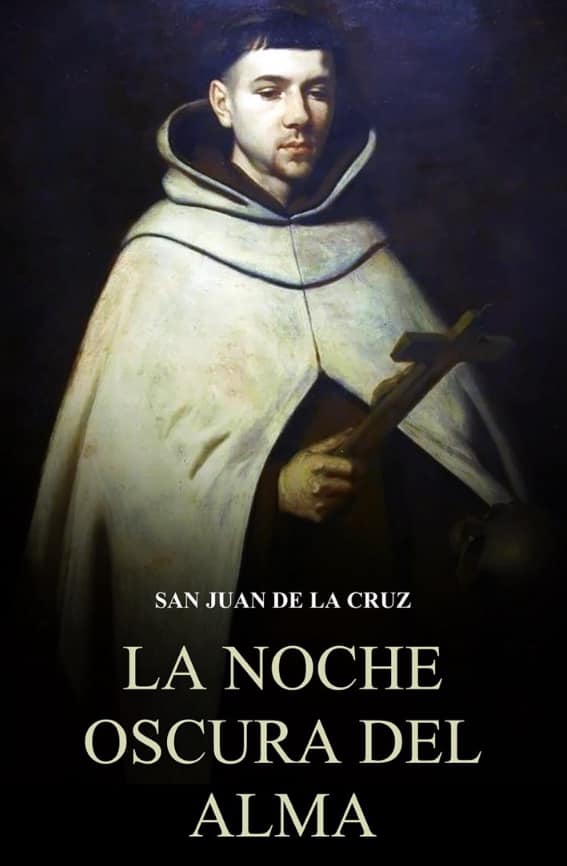 La Noche Oscura del Alma de San Juan de la Cruz