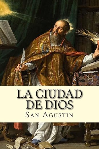 La Ciudad de Dios San Agustín
