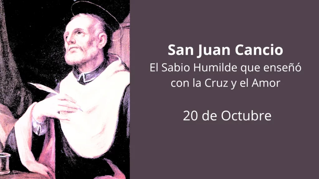 San Juan Cancio: El Sabio Humilde que enseñó con la Cruz y el Amor