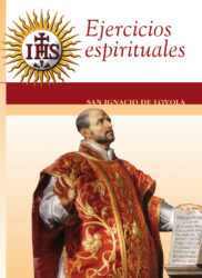 Ejercicios Espirituales: : Para alcanzar la salvación de tu Alma