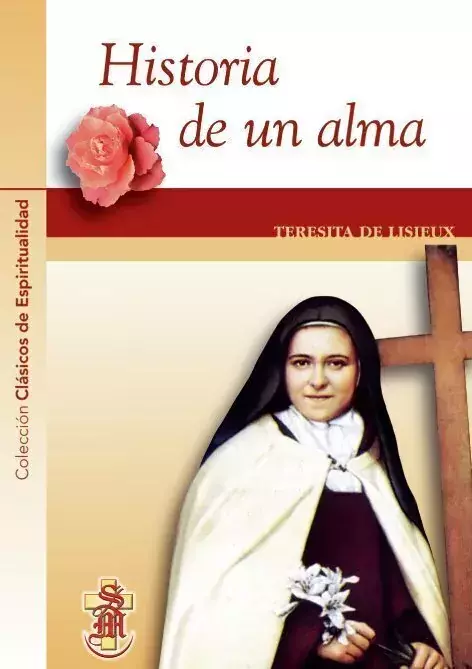 Historia de un Alma de Santa Teresita del Niño Jesús