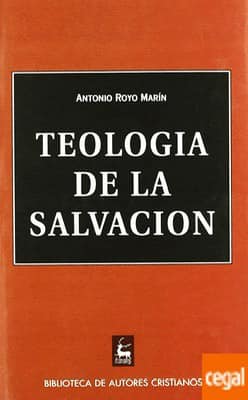 “Teología de la Salvación” – P. Antonio Royo Marín