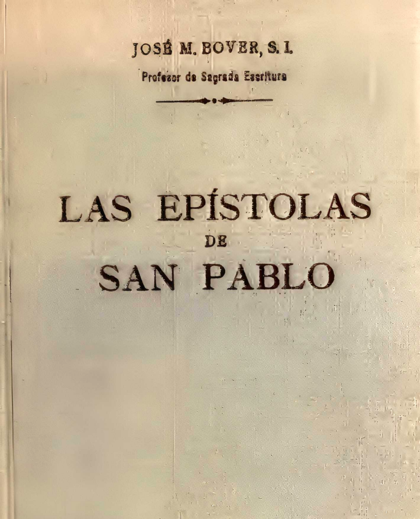 “Las Epístolas de San Pablo” – José M. Bover, S.I.