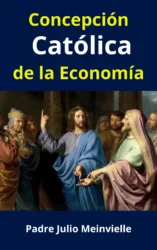 Concepción Católica de la Economía