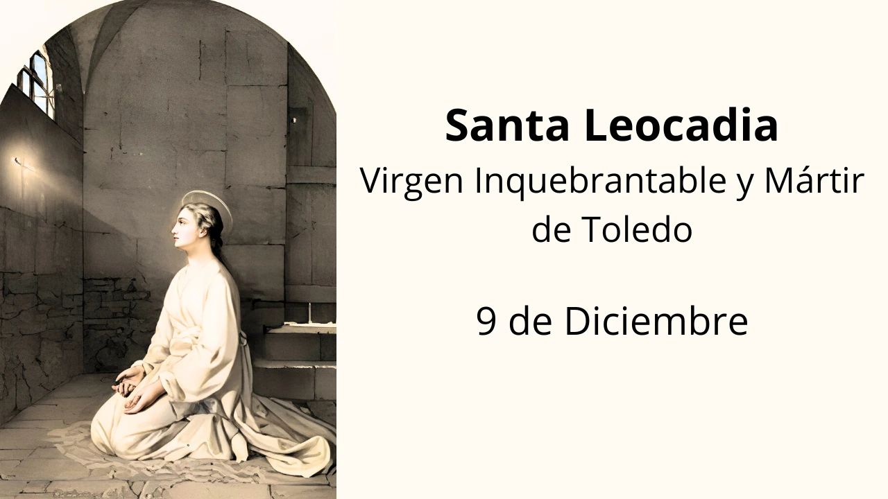 Santa Leocadia: Virgen Inquebrantable y Mártir de Toledo