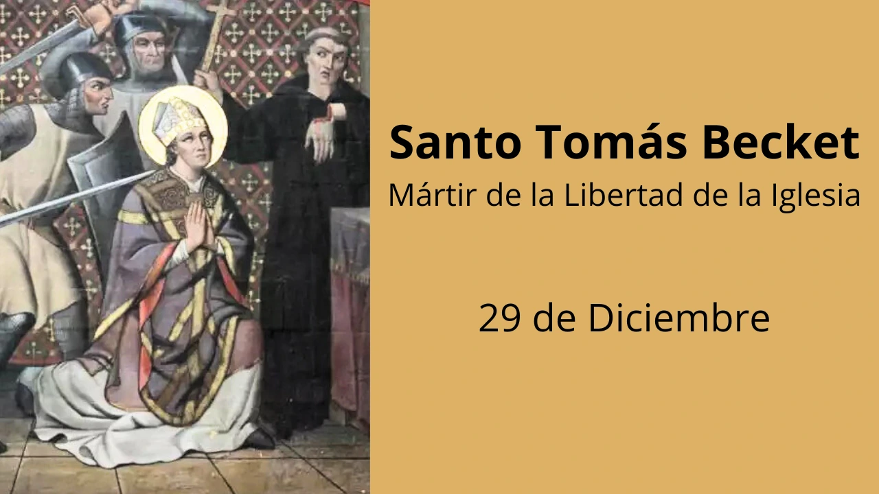 Santo Tomás Becket: Mártir de la Libertad de la Iglesia