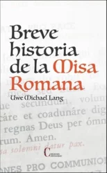 Breve historia de la Misa Romana