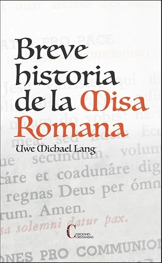 Breve historia de la Misa Romana