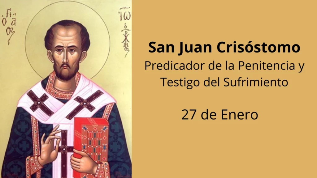 San Juan Crisóstomo: Predicador de la Penitencia y Testigo del Sufrimiento