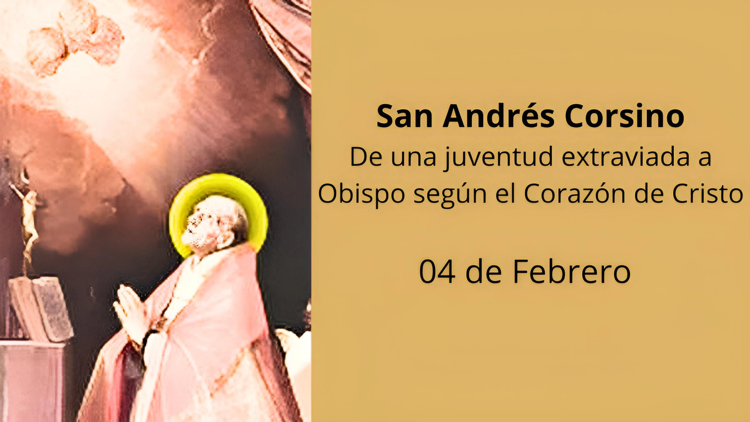 San Andrés Corsino: De una juventud extraviada a Obispo según el Corazón de Cristo