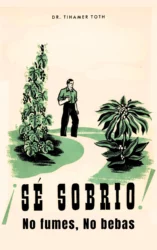 Sé Sobrio: No fumes, No bebas