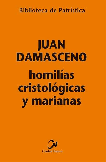 Homilías cristológicas y marianas