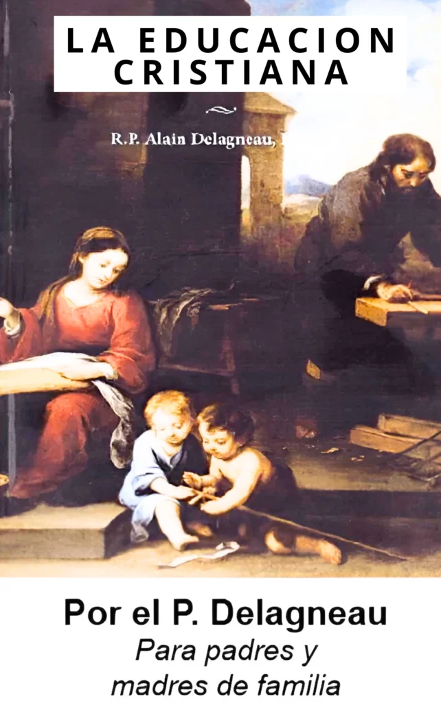 La educación cristiana: Formar Almas para la Eternidad