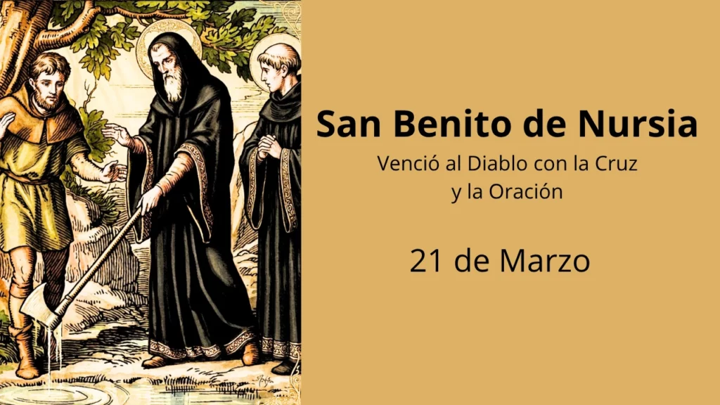 San Benito de Nursia: Venció al Diablo con la Cruz y la Oración