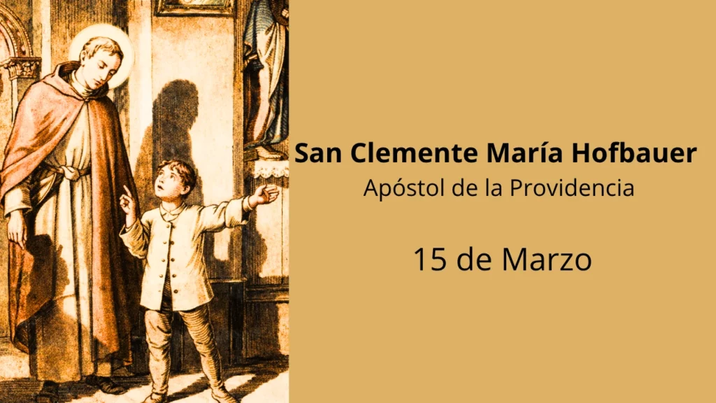 San Clemente María Hofbauer: Apóstol de la Providencia