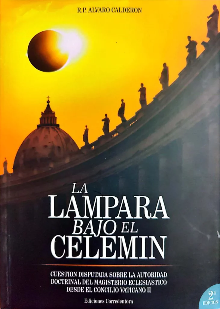 La Lámpara Bajo El Celemín: Sobre la Infabilidad Papal
