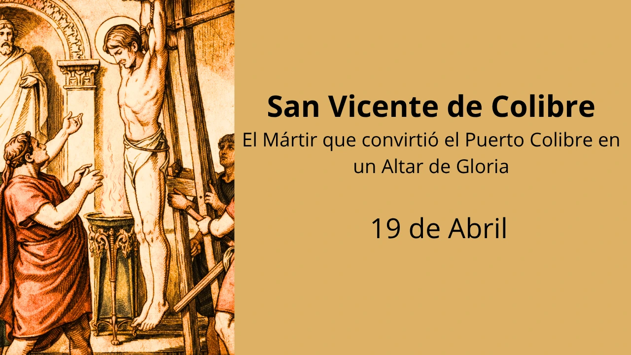 San Vicente de Colibre: El Mártir que convirtió el Puerto Colibre en un Altar de Gloria