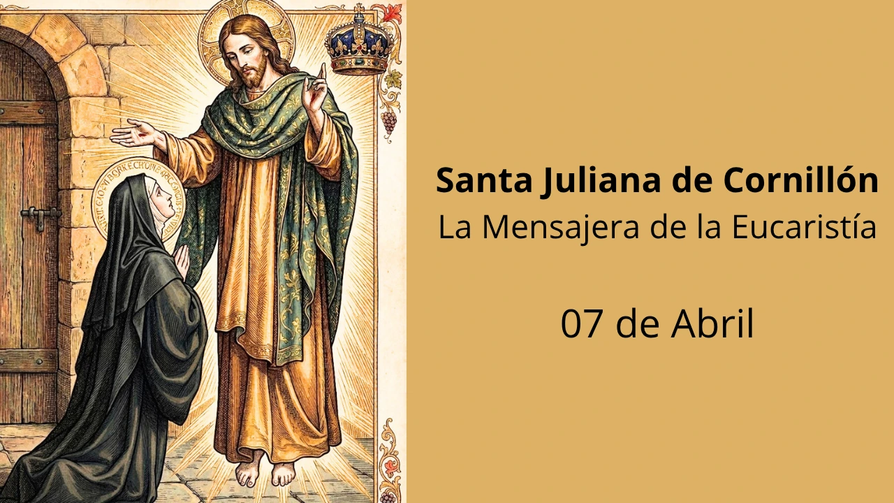 Santa Juliana de Cornillón: La Mensajera de la Eucaristía