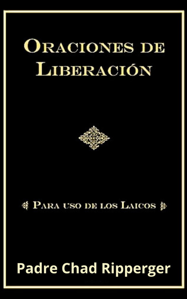 Oraciones de Liberación para uso de los Laicos