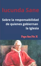 Iucunda Sane: Sobre la responsabilidad de quienes gobiernan la Iglesia