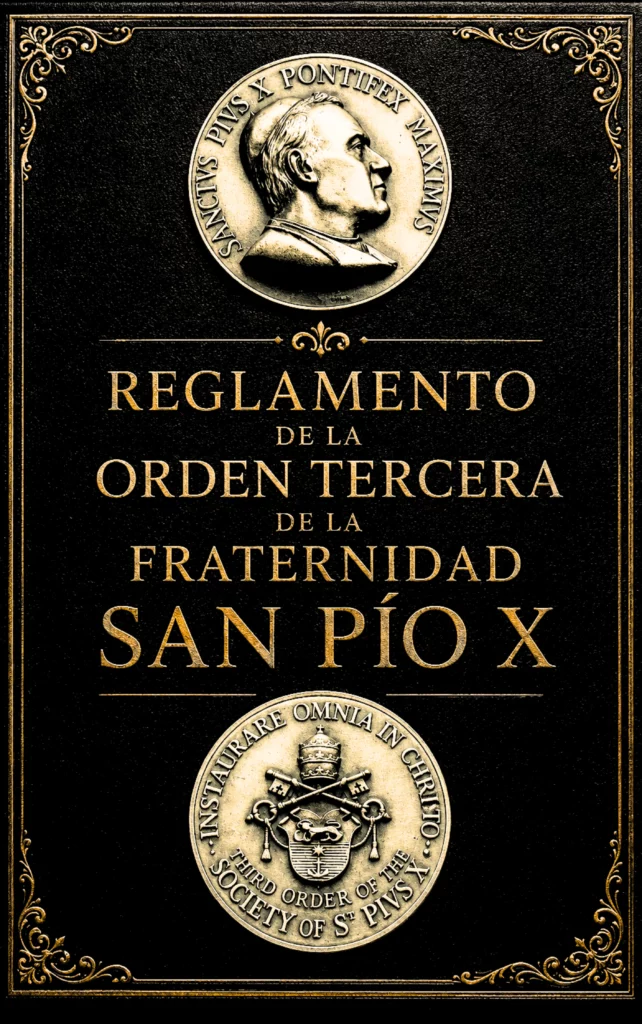 Reglamento de la Orden Tercera de la Fraternidad San Pío X
