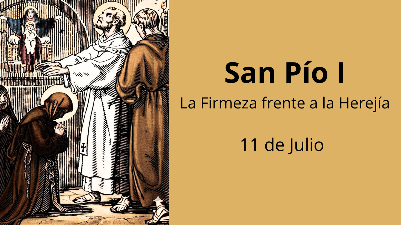 San Pío I: La Firmeza frente a la Herejía
