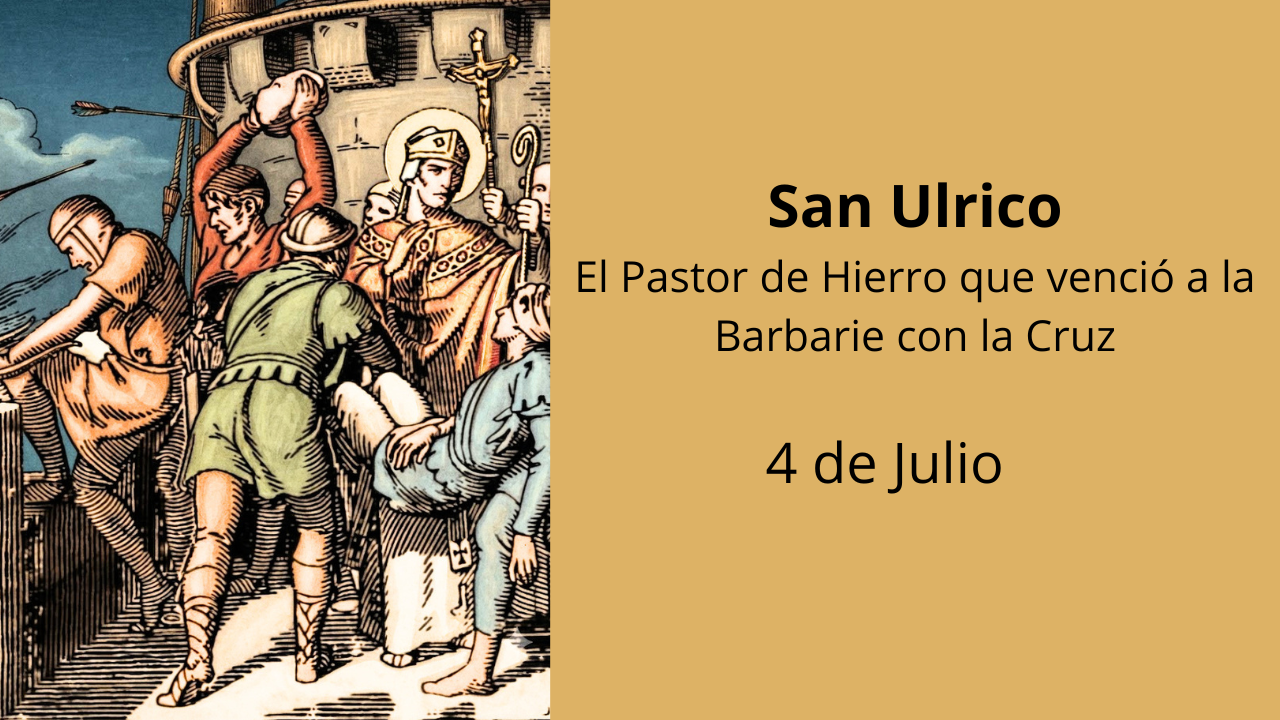 San Ulrico: El Pastor de Hierro que venció a la Barbarie con la Cruz