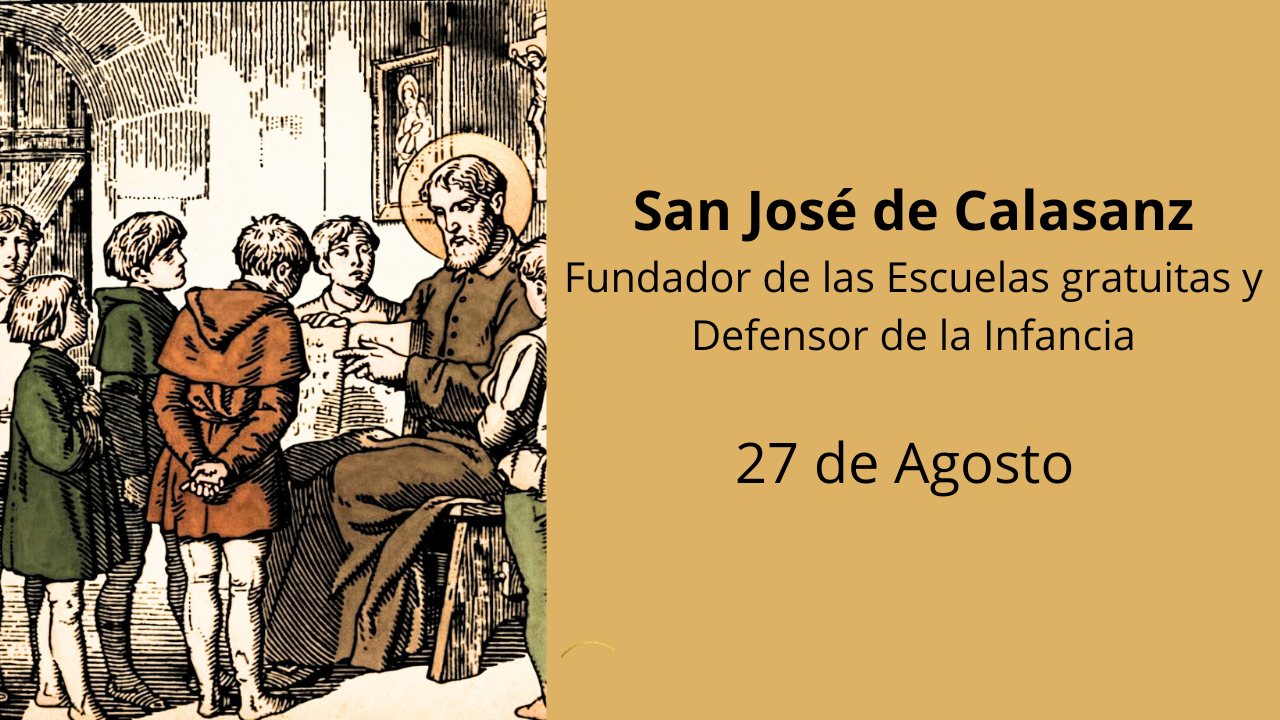 San José de Calasanz: Fundador de las Escuelas gratuitas y Defensor de la Infancia