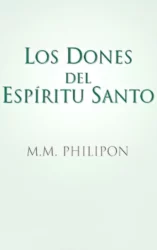 Los Dones del Espíritu Santo: El motor divino de la santificación